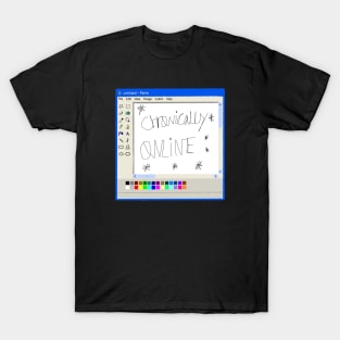 Chronically online MS Paint drawing T-Shirt